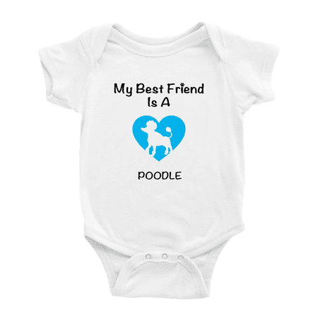 

My Best Friend is A Poodle Dog Cute Baby Romper Infant Clothes