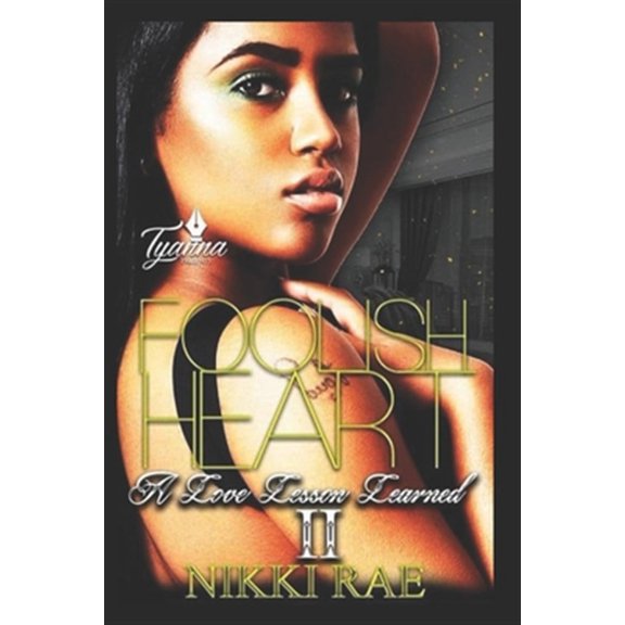 Pre-Owned Foolish Heart 2 : A Love Lesson Learned (Paperback)