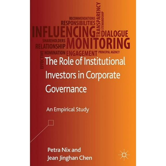 The Role of Institutional Investors in Corporate Governance: An Empirical Study, (Hardcover)