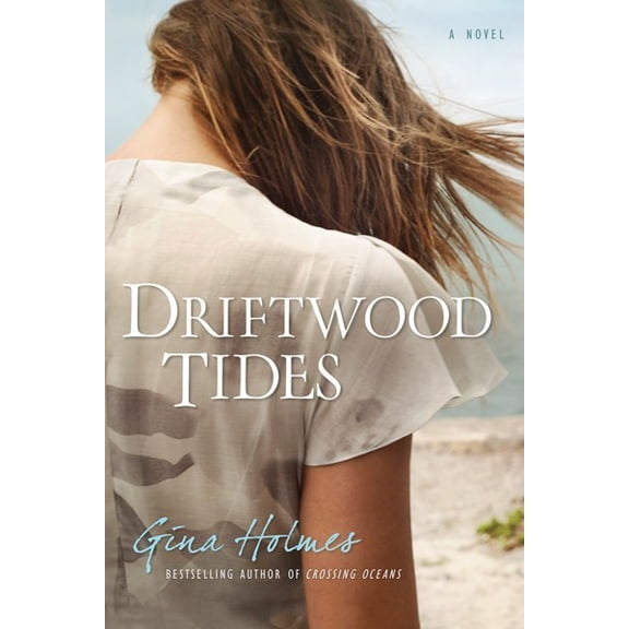 Driftwood Tides: A Novel