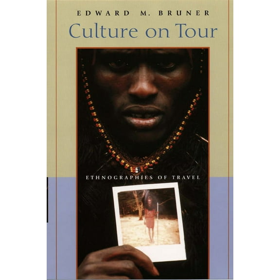 Culture on Tour : Ethnographies of Travel (Paperback)