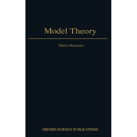 Oxford Logic Guides Model Theory, Book 37, (Hardcover)