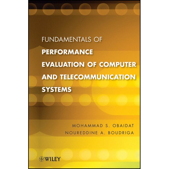 Fundamentals of Performance Evaluation of Computer and Telecommunication Systems, (Hardcover)