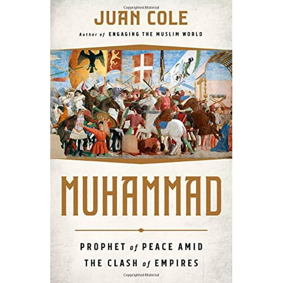 Muhammad, Prophète de Paix au Milieu du Choc des Empires