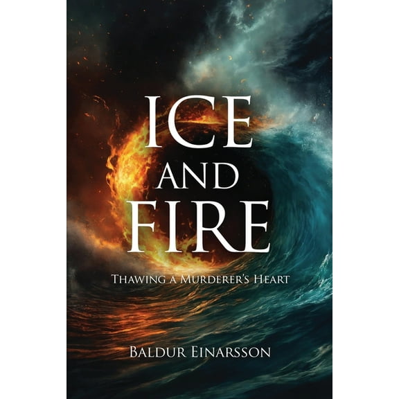 Ice and Fire, (Paperback)