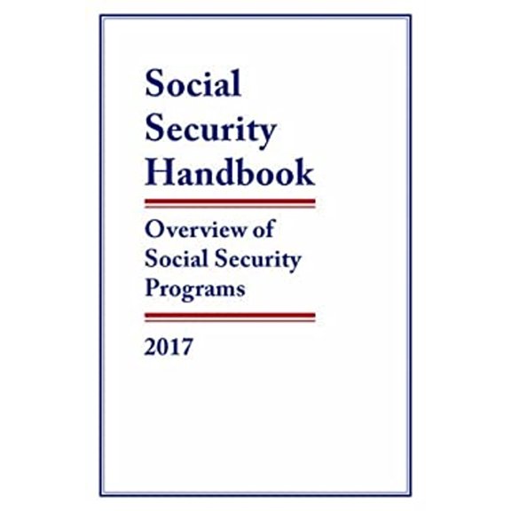 Pre-Owned Social Security Handbook 2017: Overview of Social Security Programs (Paperback) 1598888994 9781598888997