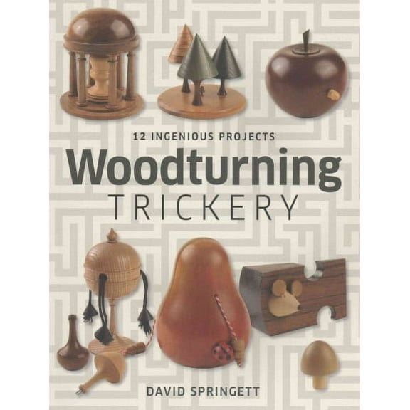 Woodturning Trickery