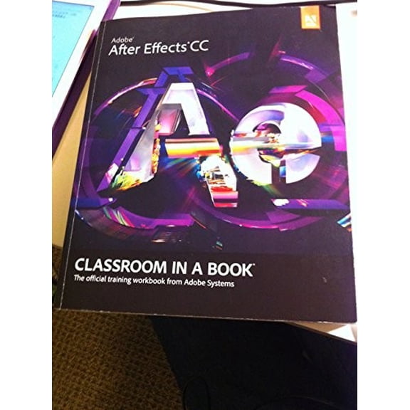 Pre-Owned Adobe After Effects CC Classroom in a Book Paperback