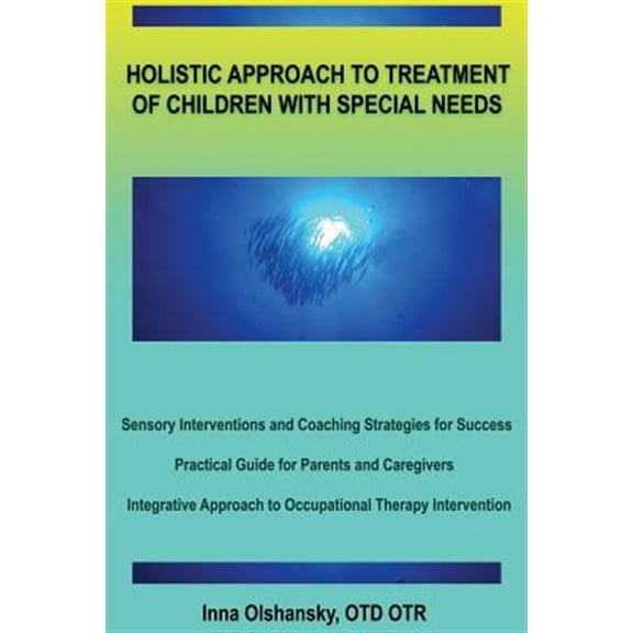 Pre-Owned Holistic Approach to Treatment of Children with Special Needs (Paperback)