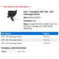 thumbnail image 2 of Horn - Compatible with 1998 - 2001 Volkswagen Beetle 1999 2000, 2 of 2