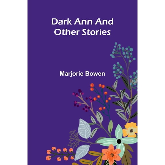 Dark Ann And Other Stories, (Paperback)