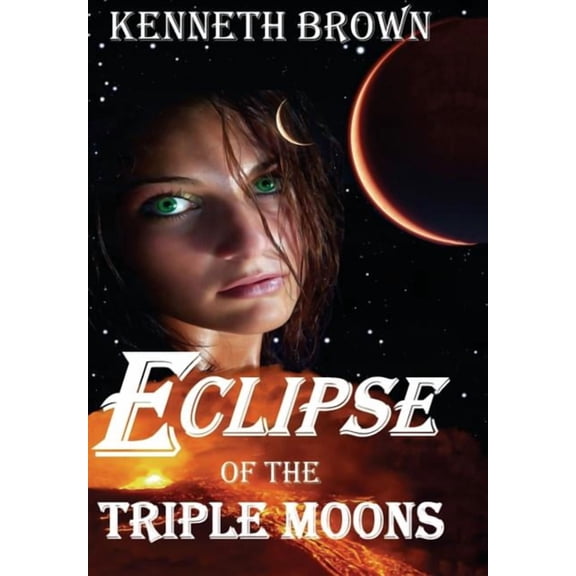 Mountain King Eclipse of the Triple Moons, Book 1, (Hardcover)