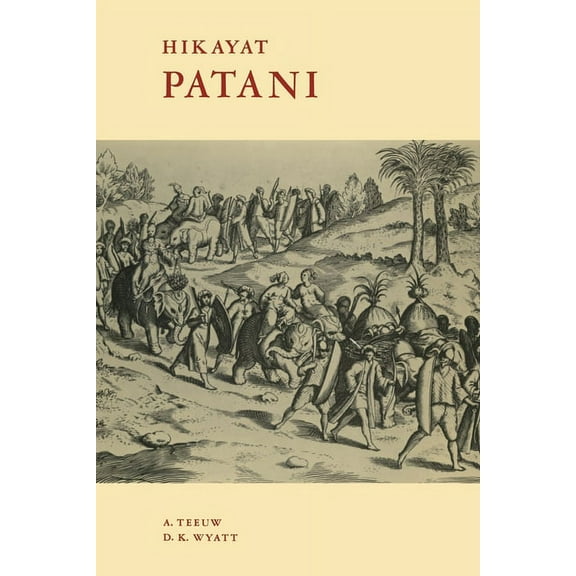 Hikayat Patani the Story of Patani (Paperback)