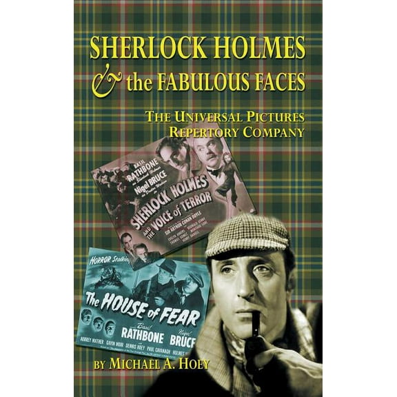 Sherlock Holmes & the FabulousFaces - The Universal Pictures Repertory Company (hardback), (Hardcover)