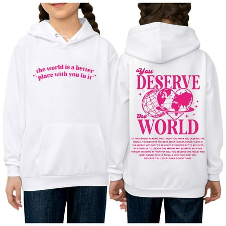 

You Deserve The World Girl s Hoodie Long Sleeve Soft Sweatshirt Graphic Hoody Kids Cute Pullovers Top Clothes For Girls Toddler Girl Fall Outfits Youth Sweatshirt Toddler Girl Fall Outfits 3t