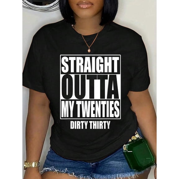 Straight Outta My Twenties 30th Birthday Dirty Thirty Gift T-Shirt