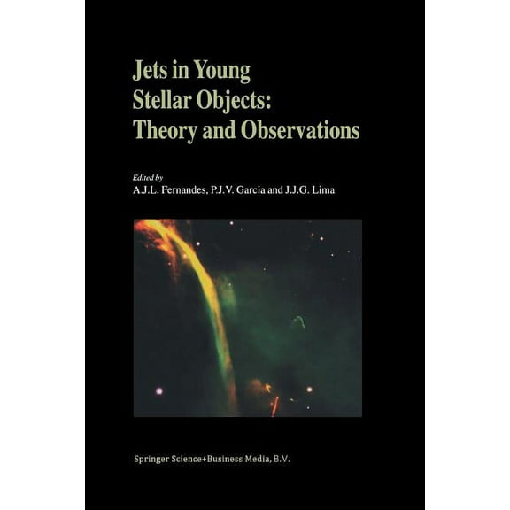 Jets in Young Stellar Objects: Theory and Observations, (Paperback)