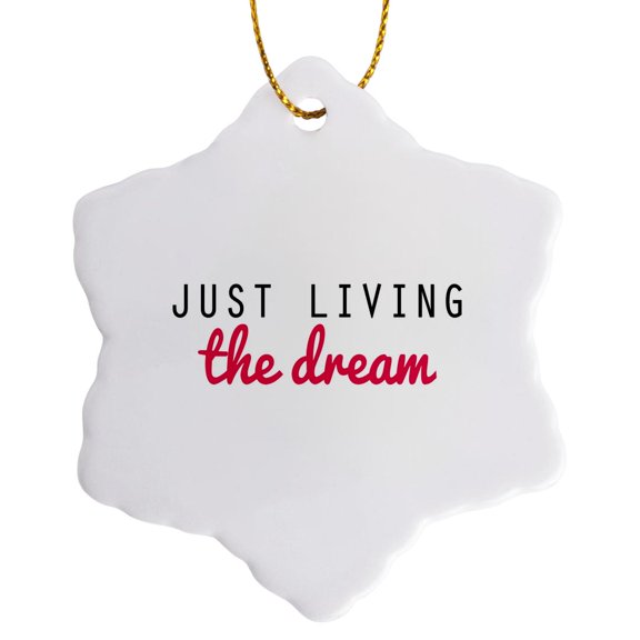 3drose, Just Living the Dream - Raspberry, 3 inch Snowflake Porcelain Ornament