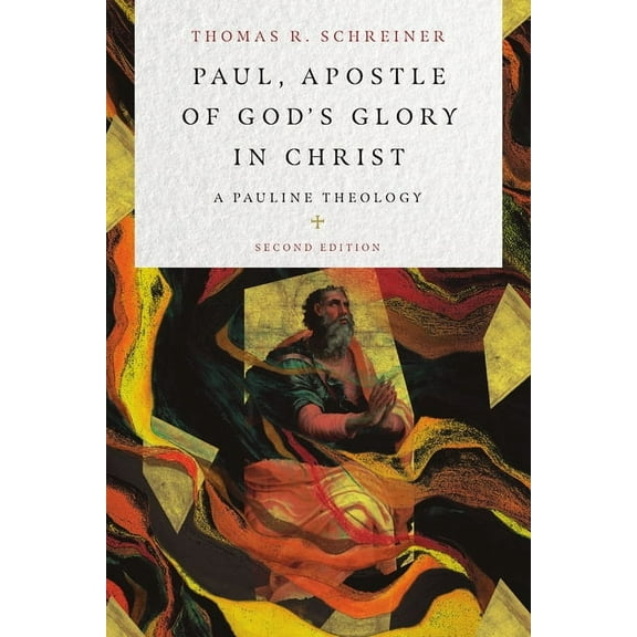 Paul, Apostle of God's Glory in Christ: A Pauline Theology, (Paperback)