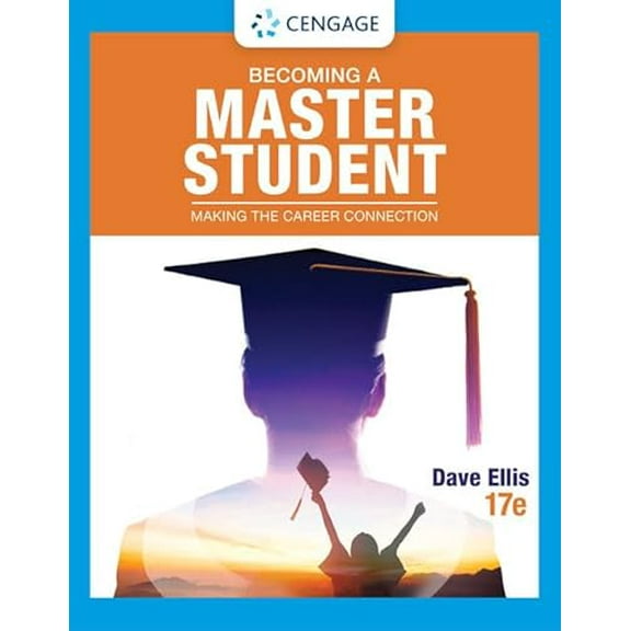 Pre-Owned Becoming a Master Student: Making the Career Connection (MindTap Course List), 9780357657232, 0357657233, Paperback, 17 edition