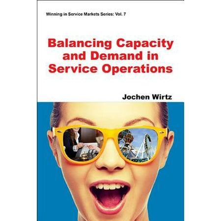 Balancing Capacity and Demand in Service Operations -