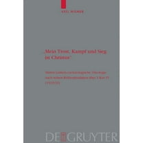 Theologische Bibliothek Töpelmann: "Mein Trost, Kampf und Sieg ist Christus" (Hardcover)