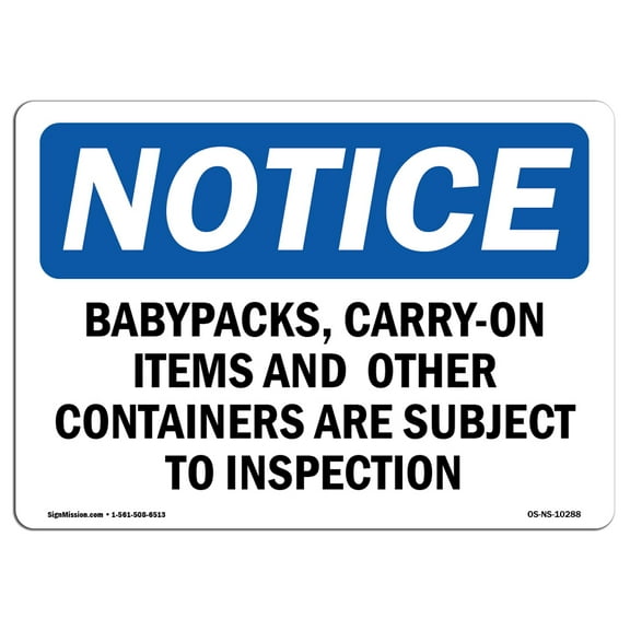 OSHA Notice Signs - Backpacks Carry-On Items And Other Containers Sign | Extremely Durable Made in the USA Signs or Heavy Duty Vinyl label | Protect Your Warehouse & Business