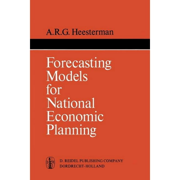 International Studies in Economics and E Forecasting Models for National Economic Planning, Book 2, (Paperback)