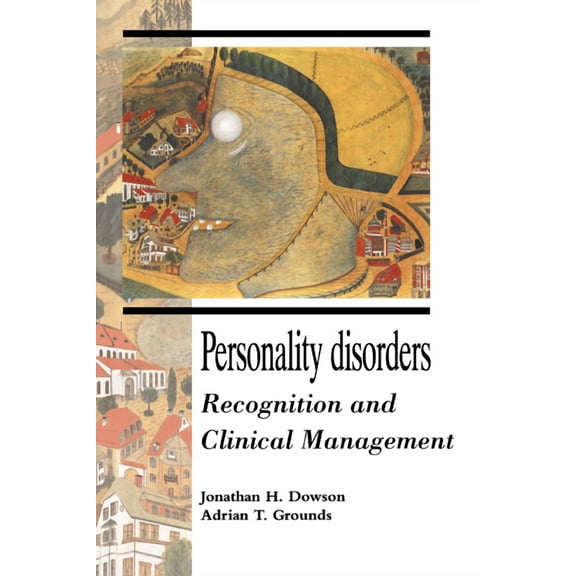 Personality Disorders: Recognition and Clinical Management, (Hardcover)