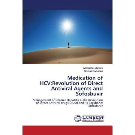 Medication of Hcv : Revolution of Direct Antiviral Agents and