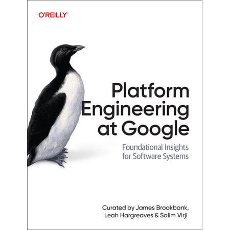 Platform Engineering at Google: Foundational Insights for Software Systems, (Paperback)