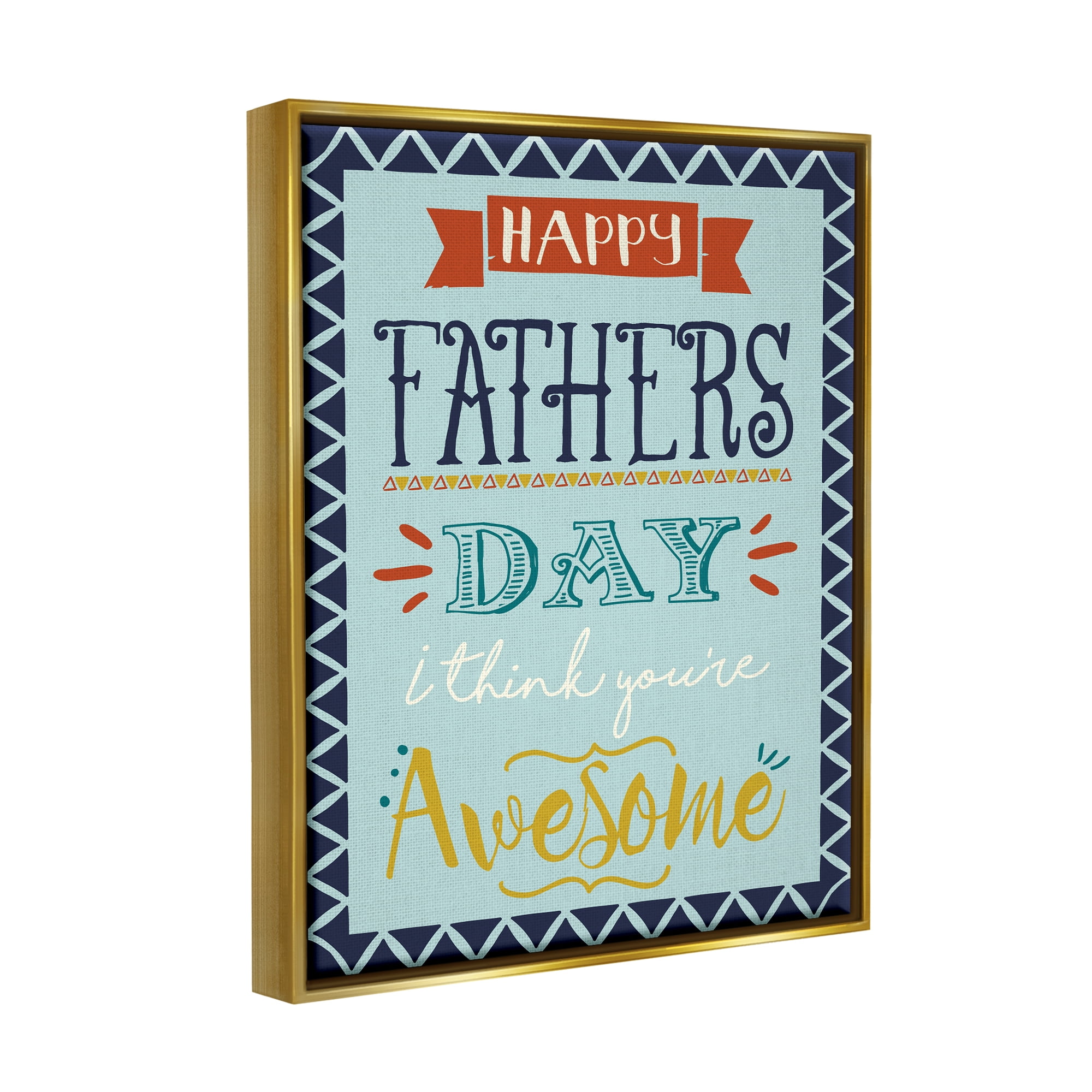 Stupell Industries You're Awesome Father's Day Phrase Holiday Painting Gold Floater Framed Art Print Wall Art