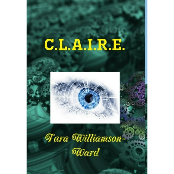 C.L.A.I.R.E., (Hardcover)