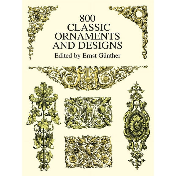 Dover Pictorial Archive 800 Classic Ornaments and Designs, (Paperback)