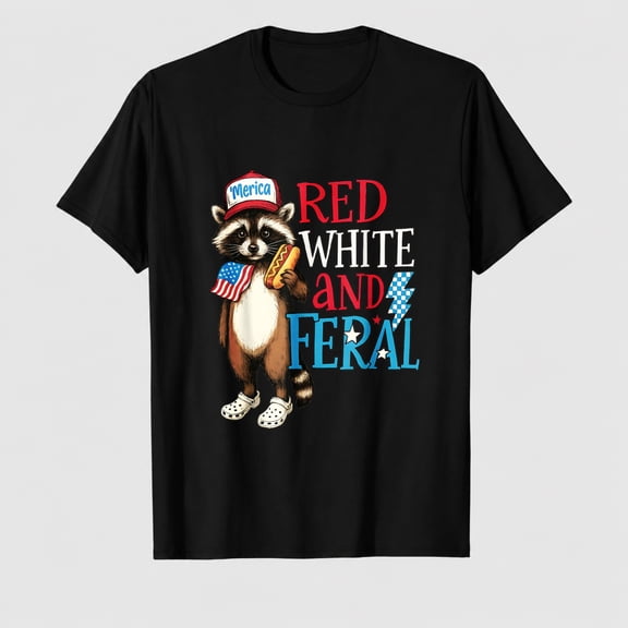 4th Of July Cute Red White And Feral ShirtFunny Raccoon 4th of July Patriotic Cute Red White and Feral T-Shirt
