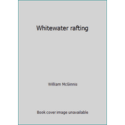 Whitewater rafting, Used [Hardcover]