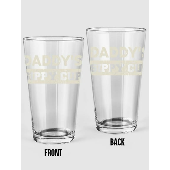Daddy's Sippy Cup Pint Glass -Smartprints Designs, 16 oz Transparent Glass