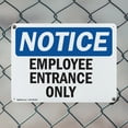 thumbnail image 5 of (2 Pack) Employee Entrance Only OSHA Notice Sign 10 Inch X 7 Inch Indoor / Outdoor Rust-Free Aluminum Metal Signs for Workplace, Workshop, and Construction Site, Made in the USA, 5 of 8