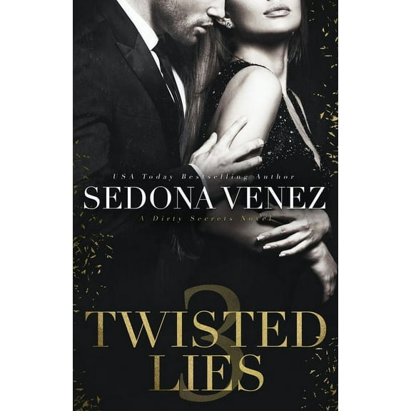 Dirty Secrets Twisted Lies 3, Book 3, (Paperback)