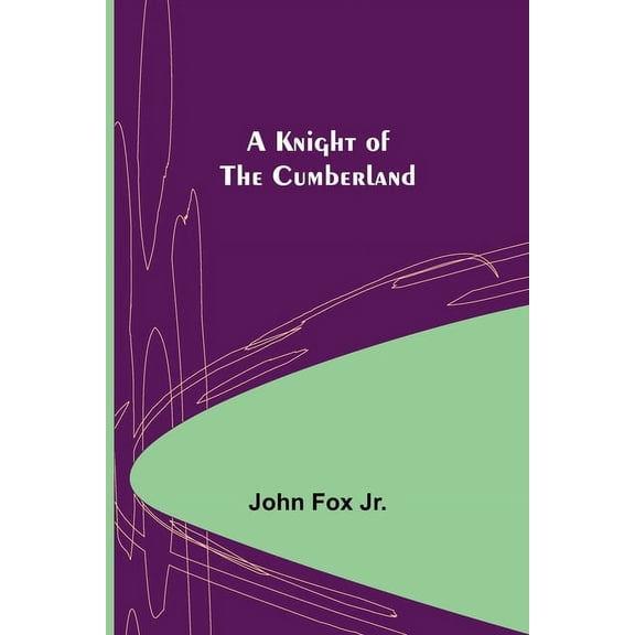 A Knight of the Cumberland, (Paperback)