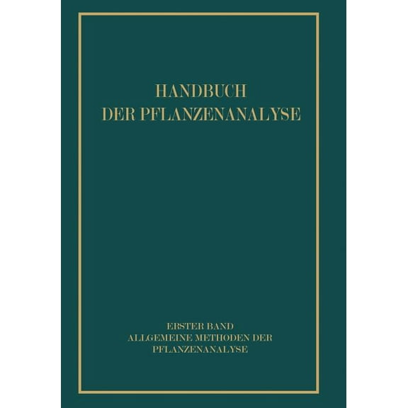 Allgemeine Methoden Der Pflanzenanalyse, (Paperback)