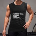thumbnail image 2 of It's Weird Being The Same Old People Men'S Muscle T-Shirt, Sleeveless, Muscle Tank Tee Top S, 2 of 7