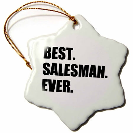3dRose Best Salesman Ever, fun gift for great salesmen, job appreciation, Snowflake Ornament, Porcelain,