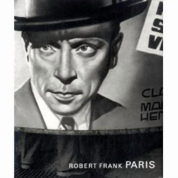 Robert Frank: Paris, (Hardcover)
