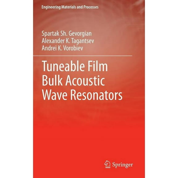 Engineering Materials and Processes Tuneable Film Bulk Acoustic Wave Resonators, (Hardcover)