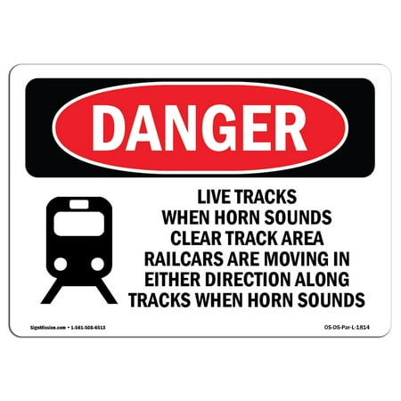 OSHA Danger Sign - Live Tracks Horn Sounds Clear Area Railcars 10