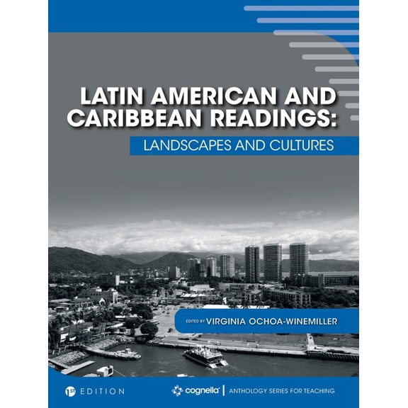 Latin America and the Caribbean: Readings in Culture, Geography, and History, (Hardcover)