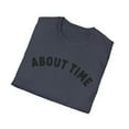 thumbnail image 4 of About Time Pregnancy Announcement Maternity Unisex Softstyle T-Shirt, 4 of 4