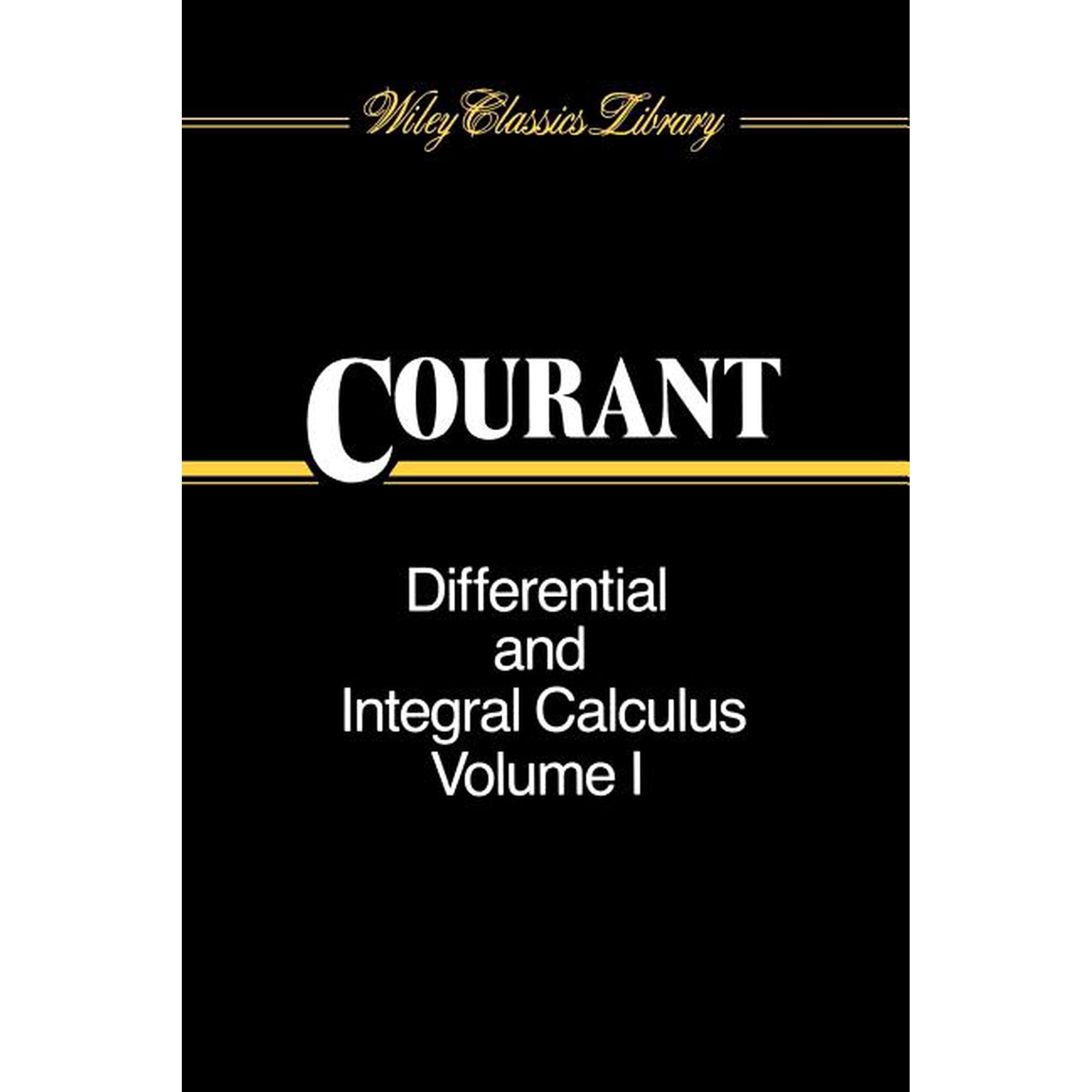 Wiley Classics Library Differential and Integral Calculus, Volume 1, Book 1, (Paperback)