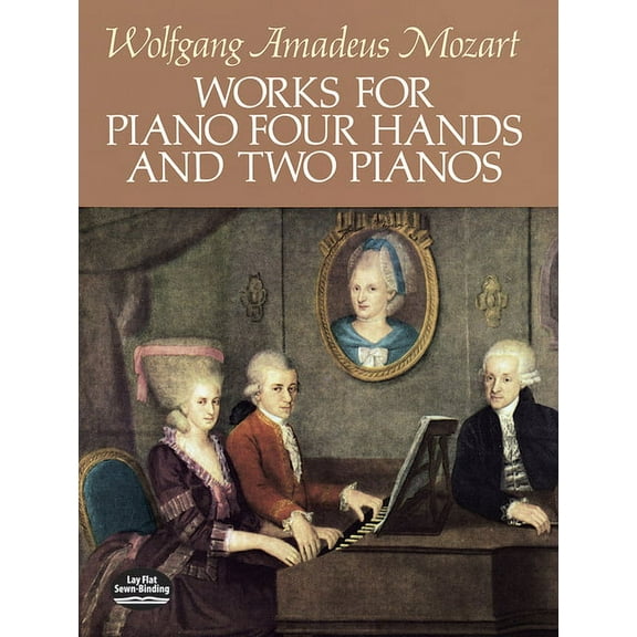 Dover Classical Piano Music: Four Hands Works for Piano Four Hands and Two Pianos, (Paperback)